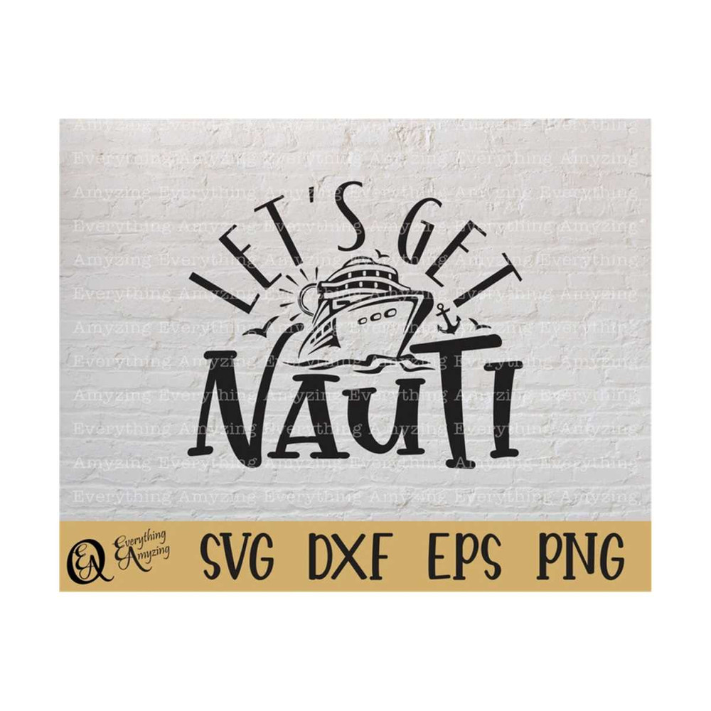 MR-239202393041-lets-get-nauti-svg-cruise-svg-funny-cruise-svg-cruise-image-1.jpg