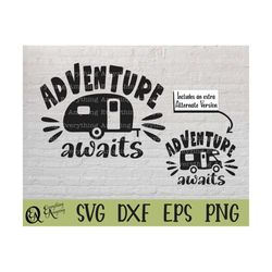 adventure awaits design svg, cricut svg, silhouette svg, camping svg design, rv svg design, camping, svg shirt designs,