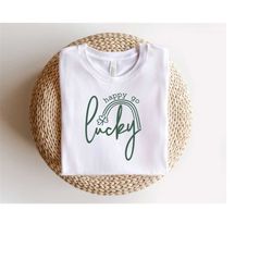 happy go lucky shirt, lucky shirt, st. patrick's day shirt, st patricks shirt, st patricks lucky shirt, happy shirt, luc