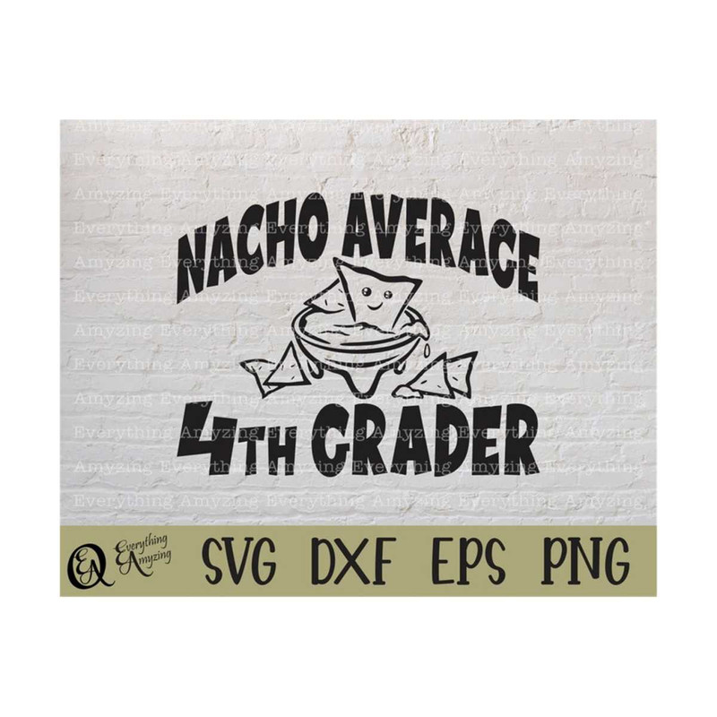 MR-239202395223-nacho-average-4th-grader-svg-fourth-grade-student-svg-back-image-1.jpg