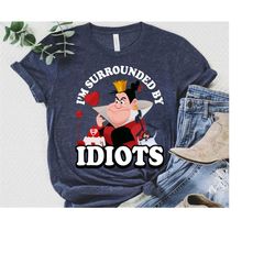disney villains queen of heart alice in wonderland t-shirt, i'm surrounded by idiots tee,magic kingdom,disneyland family