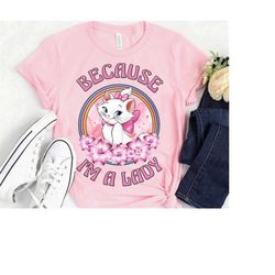 retro the aristocats marie cat floral because i'm a lady shirt, magic kingdom tee, disneyland matching shirts, disney wo