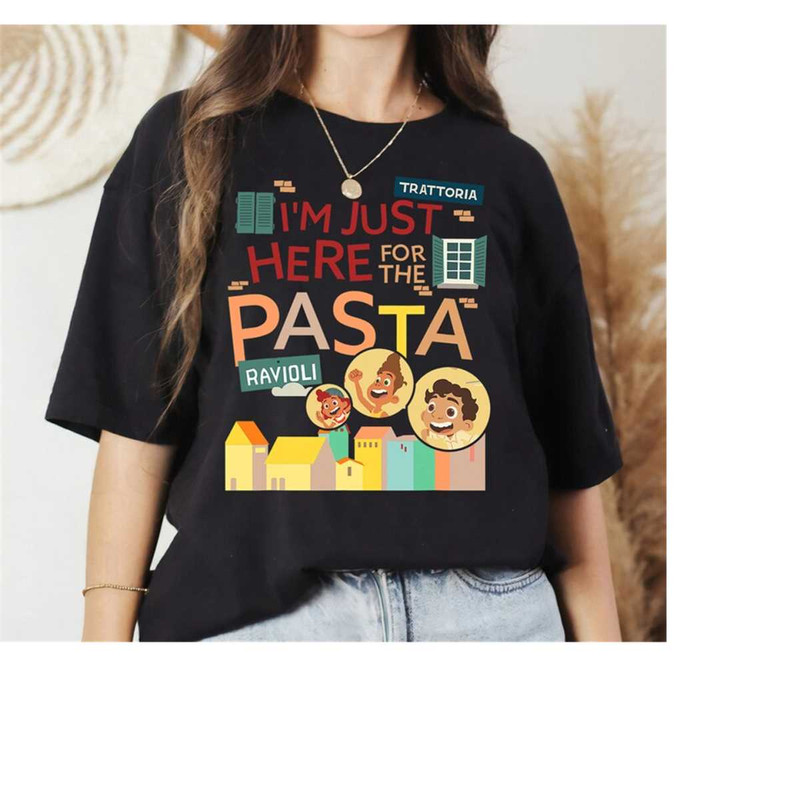 MR-2392023105025-disney-pixar-luca-im-just-here-for-the-pasta-shirt-image-1.jpg