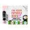 MR-239202311324-im-your-fathers-day-gift-svg-happy-fathers-day-image-1.jpg