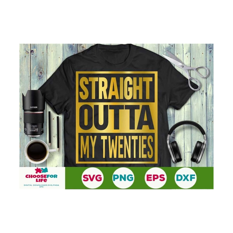 MR-239202311532-straight-outta-my-twenties-svg-30th-birthday-svg-30-years-old-image-1.jpg