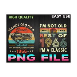 i'm not old i'm a classic 1966 vintage 1966 png, retro 54th birthday gifts, 54 years old png