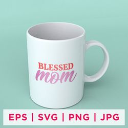 blessed mom mother's day quote stickers