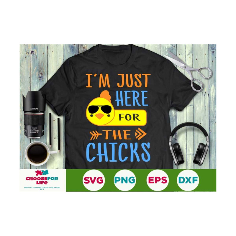 MR-2392023113627-boys-easter-svg-im-just-here-for-the-chicks-svg-easter-chick-image-1.jpg