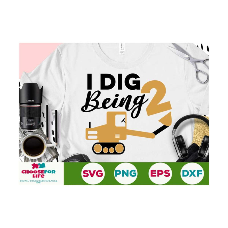 MR-2392023113659-i-dig-being-two-svg-birthday-boy-2-svg-happy-birthday-2-svg-image-1.jpg