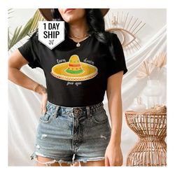 turn down por que party tshirt, cinco de mayo tshirt, turn down for what tshirt - unisex graphic tshirt, sombrero fiesta