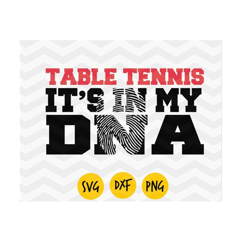 MR-239202313015-table-tennis-its-in-my-dna-svg-table-tennis-svg-table-image-1.jpg