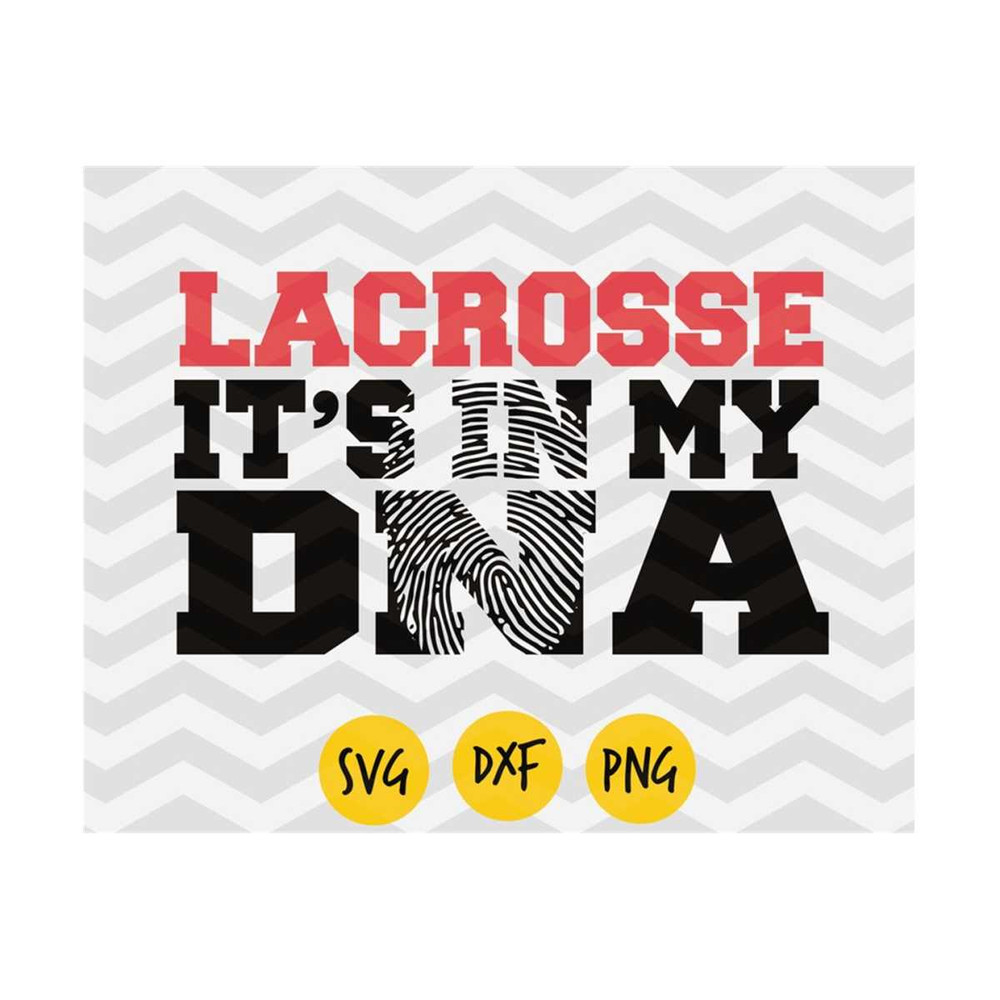 MR-239202313934-lacrosse-its-in-my-dna-svg-lacrosse-svg-lacrosse-png-image-1.jpg