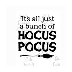 it's all just a bunch of hocus pocus svg-instant digital download