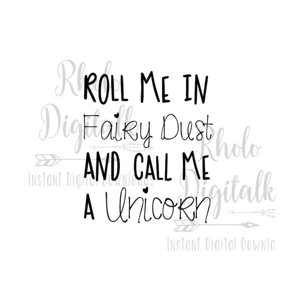 MR-239202313424-roll-me-in-fairy-dust-and-call-me-a-unicornsvg-png-image-1.jpg