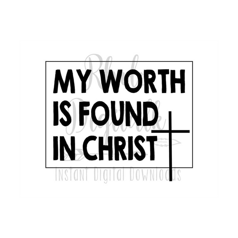 MR-2392023134538-my-worth-is-found-in-christ-svg-instant-digital-download-image-1.jpg