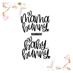 mama bunny svg, baby bunny svg, mom easter svg, baby easter svg, hand lettered svg,family bunny svg,mama and baby bunny