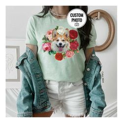 Custom Dog Photo Shirt, Dog With Flower, Dog Mom Shirt, Dog Dad Unisex Shirt, Photo Shirt, Print Shirt, Personalized Shi