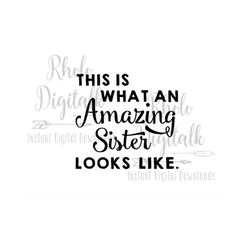 this is what an amazing sister looks like svg-instant digital download