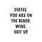 MR-2392023135924-coffee-you-are-on-the-bench-wine-suit-up-instant-digital-image-1.jpg