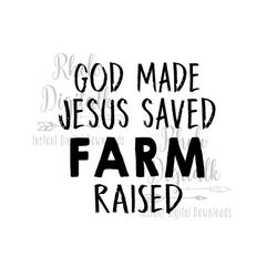 god made jesus saved farm raised svg-instant digital download