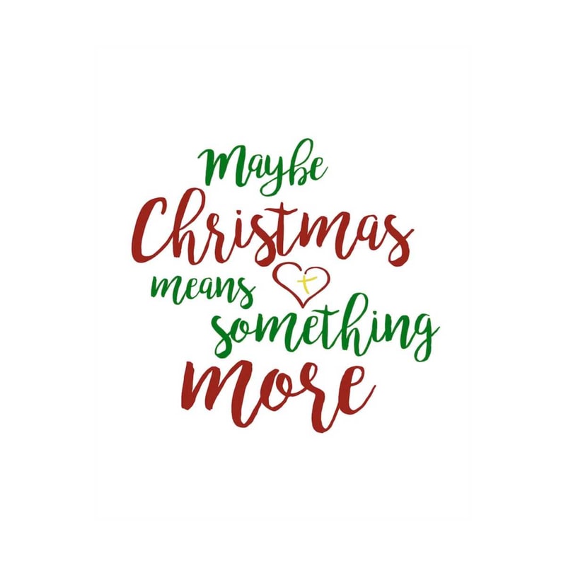MR-2392023141153-maybe-christmas-means-something-more-svg-digital-download-image-1.jpg