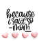 MR-2392023142350-because-i-said-so-mom-svg-boss-mom-svg-mom-life-svg-funny-image-1.jpg