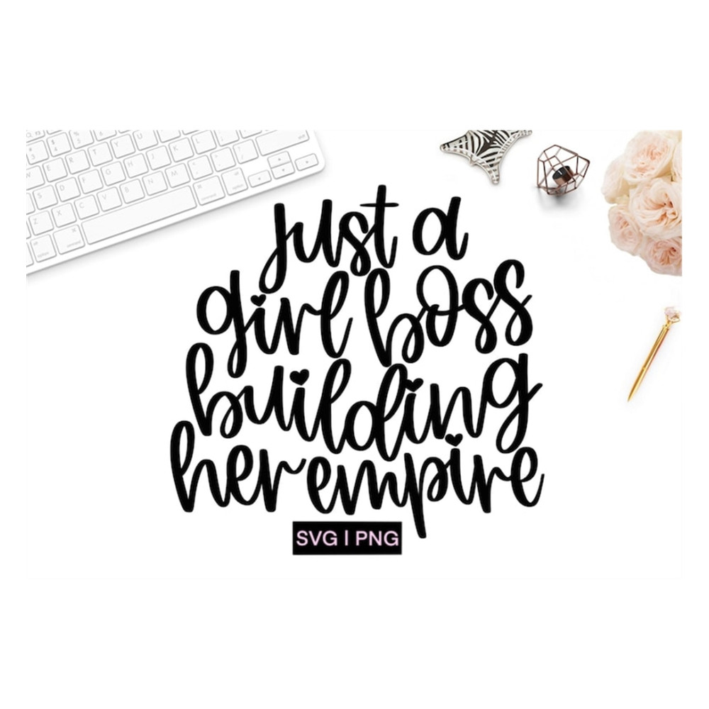 MR-2392023142414-just-a-girl-boss-building-her-empire-svg-girl-boss-svg-boss-image-1.jpg