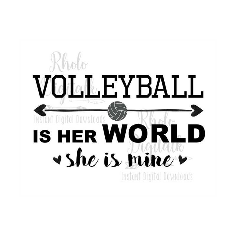 MR-2392023142455-volleyball-is-her-world-she-is-mine-instant-digital-download-image-1.jpg