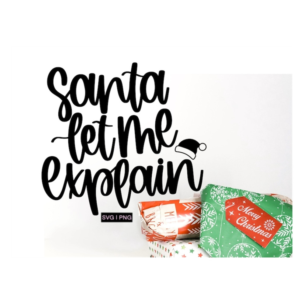 MR-2392023142750-santa-let-me-explain-svg-funny-christmas-svg-christmas-image-1.jpg