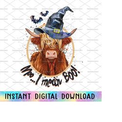 moo i mean boo png, halloween cow png, happy halloween png, cow ghost digital download, cow sublimation file, funny hall