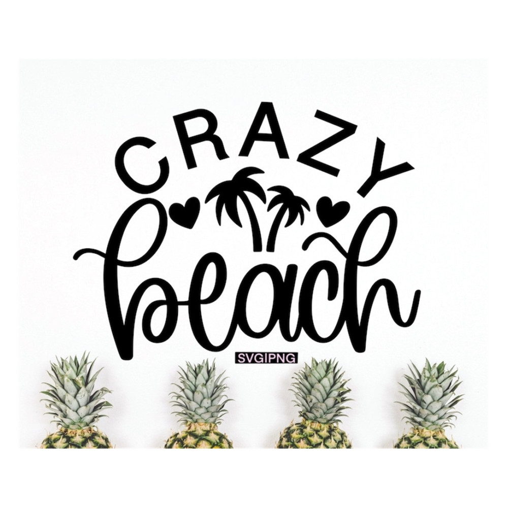 MR-2392023143031-crazy-beach-svg-summer-shirt-svg-beach-saying-svg-funny-image-1.jpg
