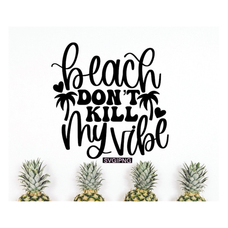 MR-239202314326-beach-dont-kill-my-vibe-svg-beach-bag-svg-beach-life-image-1.jpg