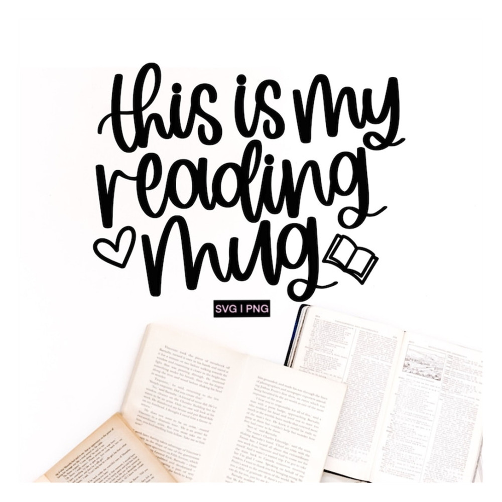 MR-2392023143342-this-is-my-reading-mug-svg-reading-quote-svg-book-lover-gift-image-1.jpg