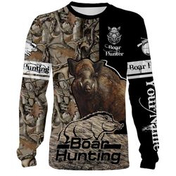 boar hunting custom name 3d all over print t-shirt, hoodie, sweatshirt, long sleeves, face shield &8211 personalized hun