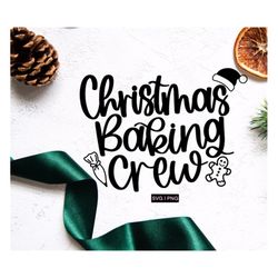 christmas baking crew svg, christmas shirt svg, christmas cookies svg, christmas baking svg, cookie baking crew svg, han