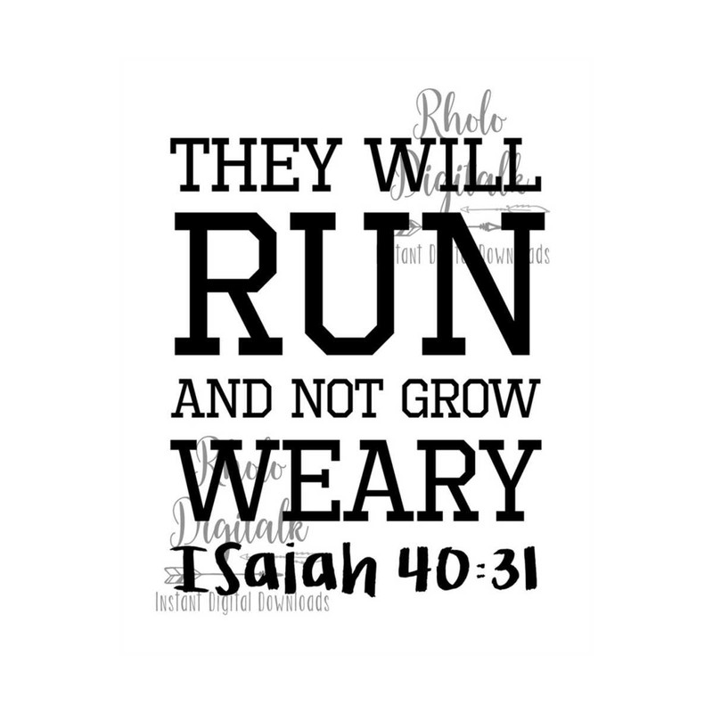 MR-2392023143947-they-will-run-and-not-grow-weary-svg-instant-digital-download-image-1.jpg