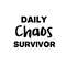 MR-2392023144435-daily-chaos-survivor-svg-instant-digital-download-image-1.jpg