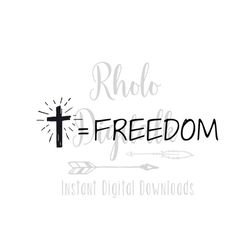 the cross equals freedom svg-instant digital download