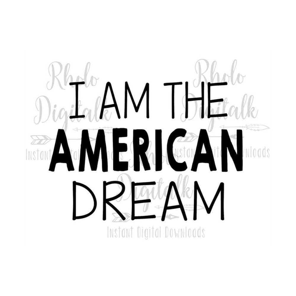 MR-2392023144949-i-am-the-american-dream-instant-digital-download-image-1.jpg