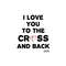 MR-2392023145227-i-love-you-to-the-cross-and-back-instant-digital-download-image-1.jpg