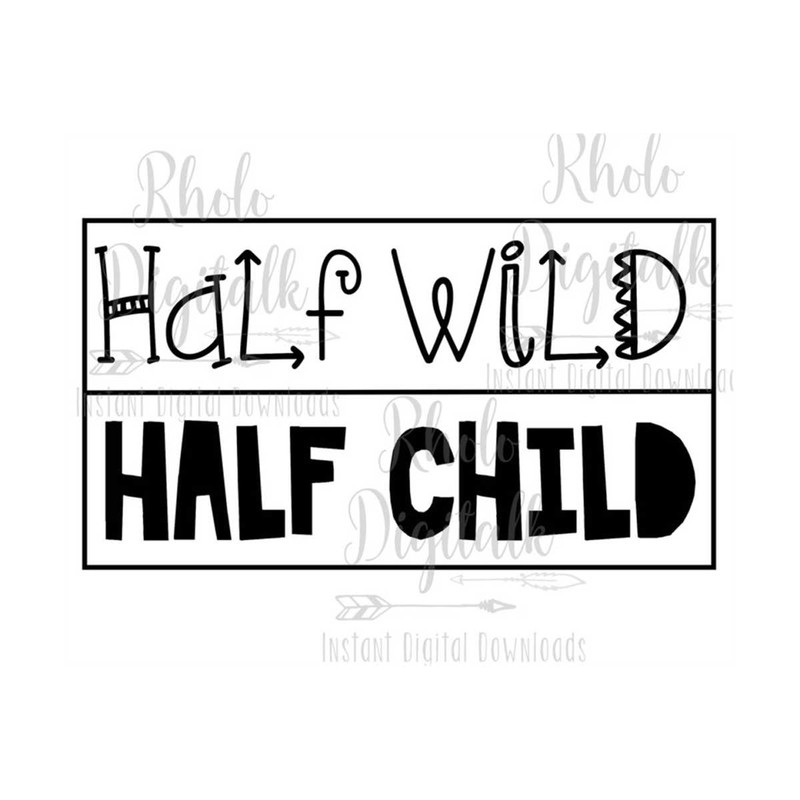 MR-2392023145910-half-child-half-wild-svg-instant-digital-download-image-1.jpg