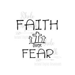 faith over fear svg-instant digital download