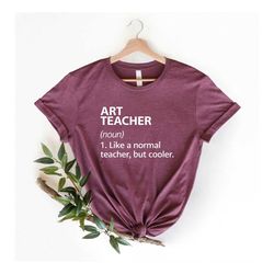 art teacher definition shirt, art teacher gift, teacher shirts, back to school shirt, teacher appreciation tee, artist s