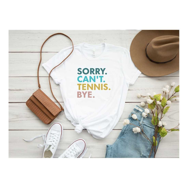 MR-23920231552-sorry-cant-tennis-bye-shirt-funny-tennis-shirt-game-day-image-1.jpg