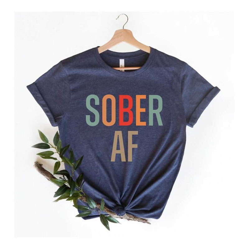 MR-239202315653-sober-af-shirt-sobriety-shirt-recovery-tshirt-inspiration-image-1.jpg