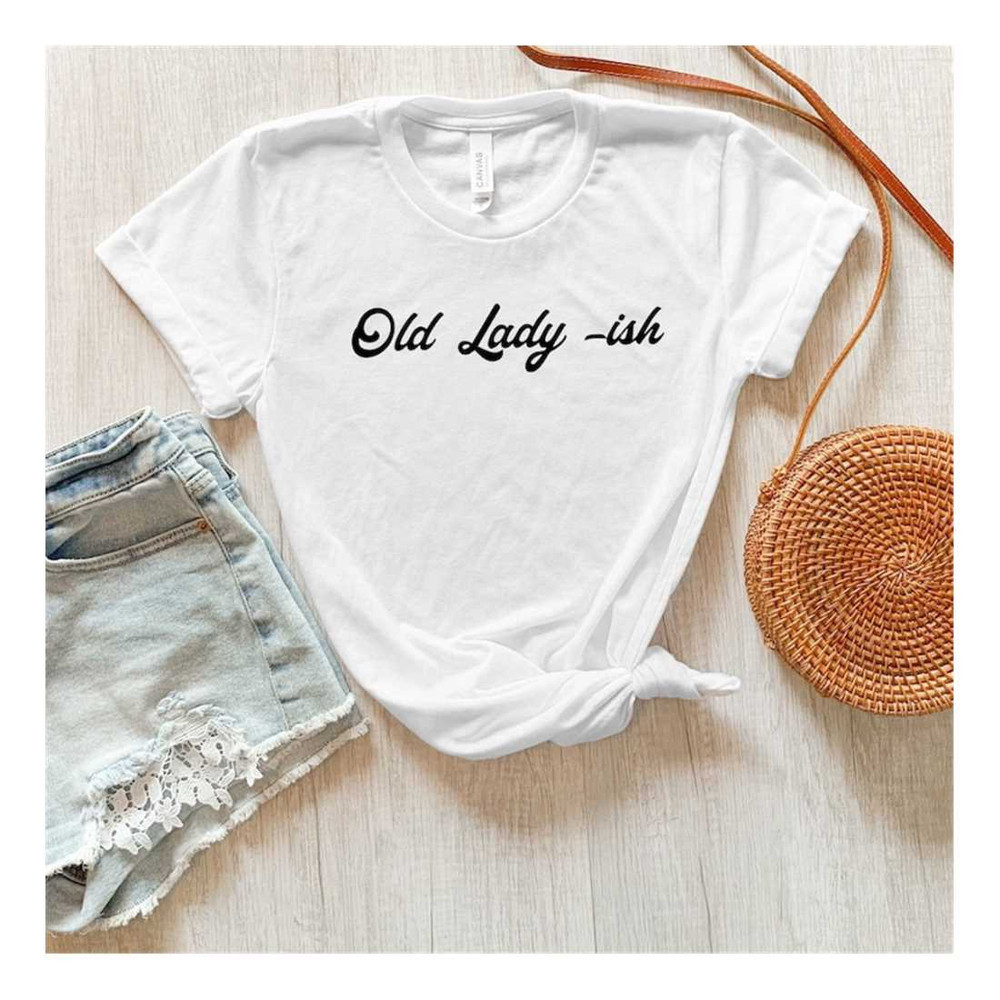 MR-239202315839-old-lady-ish-t-shirt-retro-graphic-tshirt-gen-x-t-shirt-old-image-1.jpg