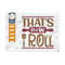 MR-2392023155224-thats-how-i-roll-svg-cut-file-chef-hat-svg-rolling-pin-image-1.jpg
