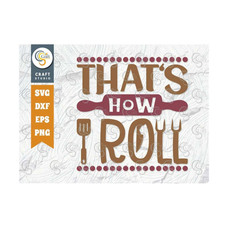 MR-2392023155224-thats-how-i-roll-svg-cut-file-chef-hat-svg-rolling-pin-image-1.jpg