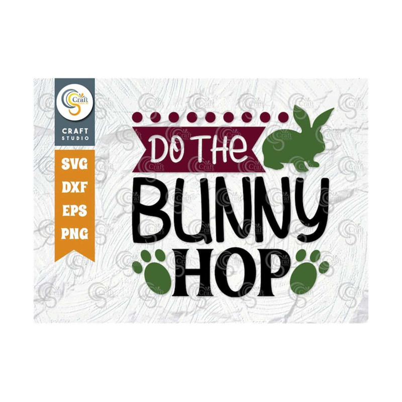 MR-2392023155352-do-the-bunny-hop-svg-cut-file-cute-bunny-svg-rabbit-lover-image-1.jpg