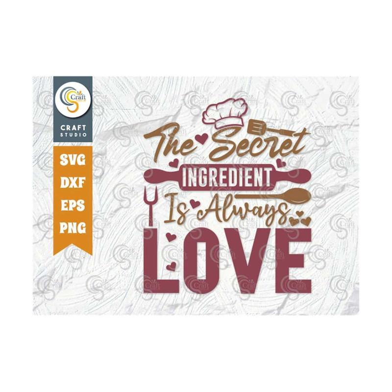 MR-239202315558-the-secret-ingredient-is-always-love-svg-cut-file-chef-hat-image-1.jpg